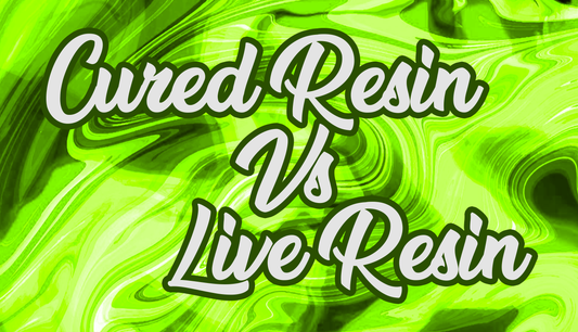 Cured Resin vs. Live Resin