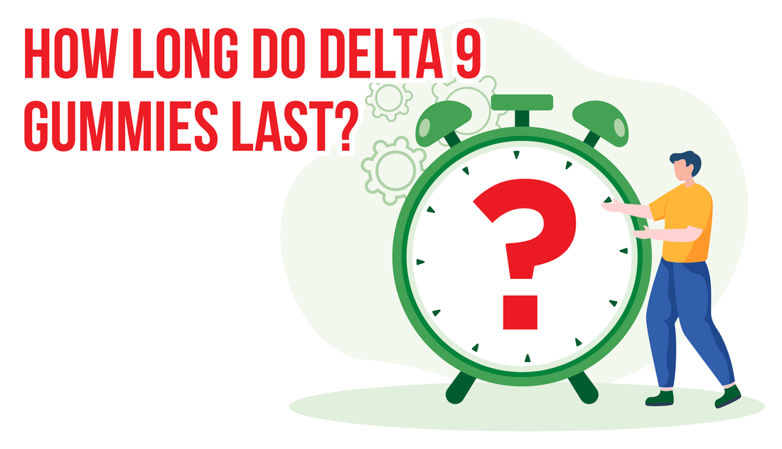 how long does delta 9 last injoy extracts