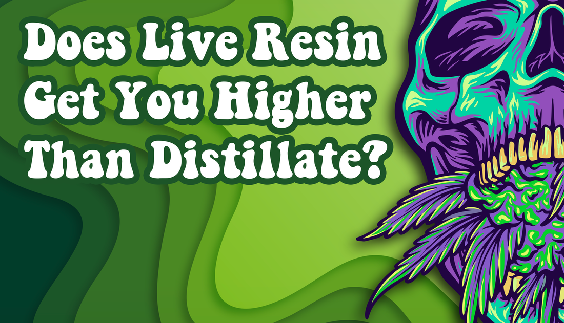 Does live resin get you higher than distillate?  read the entire article 