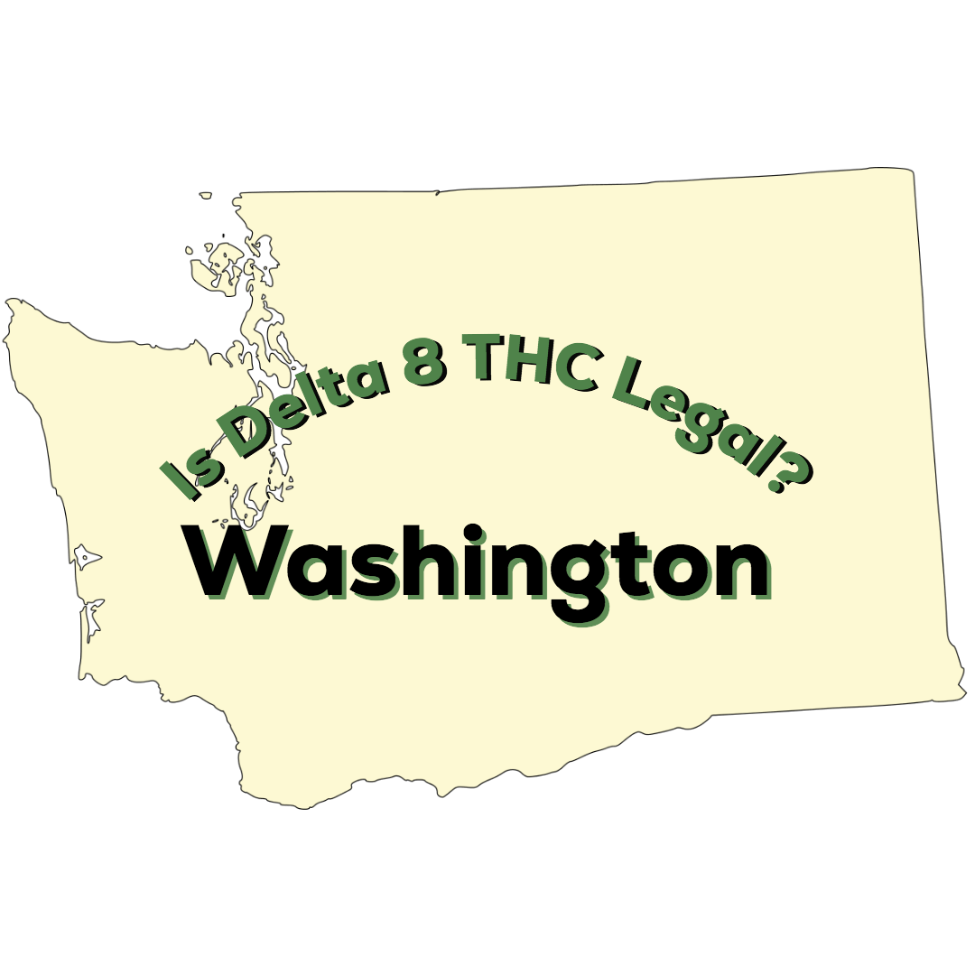 Delta 8 THC Banned in Washington
