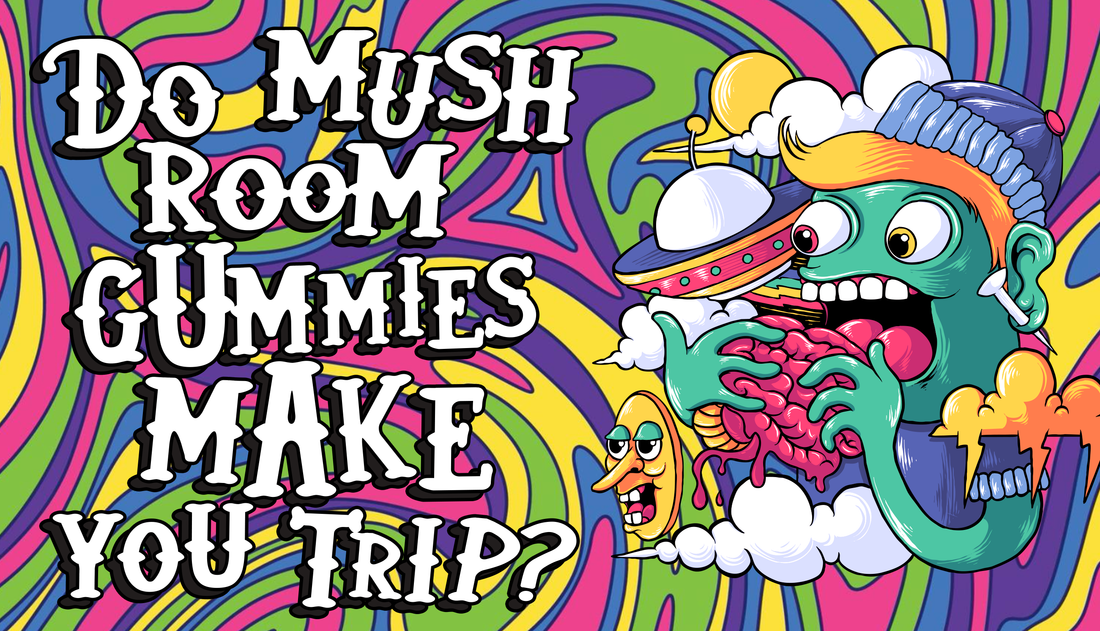 Do Mushroom Gummies Make You Trip? TreHouse Dominates the Market